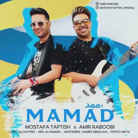 Amir Raboobi Ft Mostafa Taftish Mamad